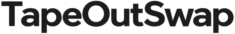 TapeOutSwap